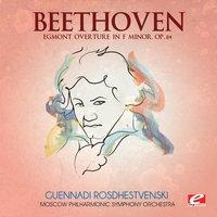 Beethoven: Egmont Overture in F Minor, Op. 84