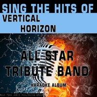 Sing the Hits of Vertical Horizon