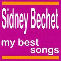 My Best Songs - Sidney Bechet