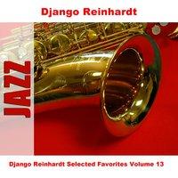 Django Reinhardt Selected Favorites Volume 13