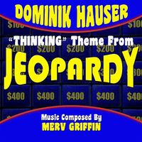 Jeopardy - "Thinking" Theme (Merv Griffin)