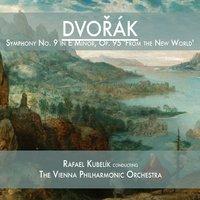 Dvořák: Symphony No. 9 in E Minor, Op. 95 'From the New World'