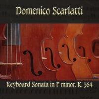 Domenico Scarlatti: Keyboard Sonata in F minor, K. 364
