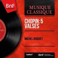 Chopin: 5 Valses