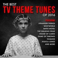 The Best T.V. Theme Tunes of 2016