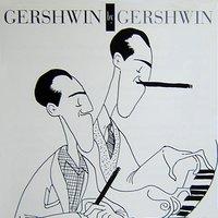Gershwin by Gershwin, Vol. 1/3