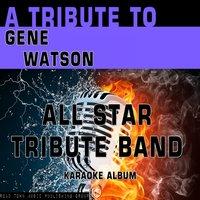 A Tribute to Gene Watson