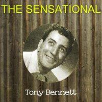The Sensational Tony Bennett