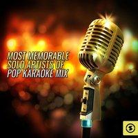 Most Memorable Solo Artists of Pop Karaoke Mix