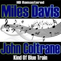 Kind Of Blue Train - HD Re-Masterered