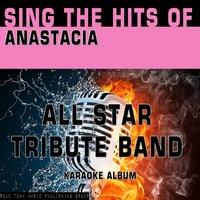 Sing the Hits of Anastacia