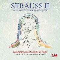 Strauss: Wiener Blut (Viennese Blood), Op. 354