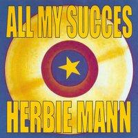 All My Succes - Herbie Mann