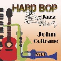 Hard Bop Jazz Vol. 1, John Coltrane