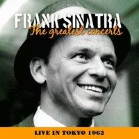 Frank Sinatra - In Concert Tokyo, June 1962