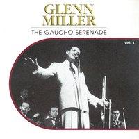 The Gaucho Serenade, Vol. 1