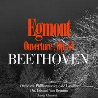 Beethoven: Egmont, Op. 84, Ouverture