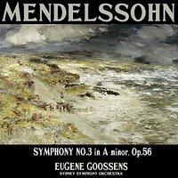 Mendelssohn: Symphony No. 3 in A Minor, Op. 56, "Scotch"