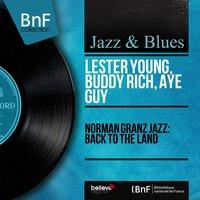Norman Granz Jazz: Back to the Land
