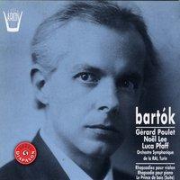 Bartok : Rhapsodies pour violon, Rhapsodie pour piano, Le prince de bois