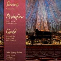 Strauss: A Hero's Life - Prokofiev: The Love for Three Oranges - Gould: Spirituals for String Choir and Orchestra