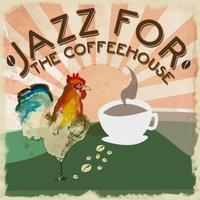 Jazz for the Coffeehouse