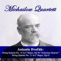 Antonín Dvořák: String Quartet No. 12 In F Major, Op. 96  "American Quartet" - String Quartet No. 11 In C Major, Op. 61