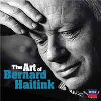 The Art of Bernard Haitink - An 80th Birthday Celebration