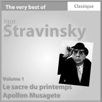 Stravinsky: Le sacre du printemps - Apollon Musagete