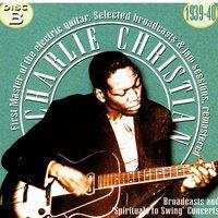 Charlie Christian, The First Master Of The Electric Guitar - CD B