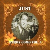 Just Perry Como, Vol. 1