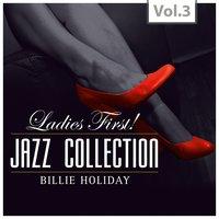 „Ladies First!" Jazz Edition - All of them Queens of Jazz, Vol. 3
