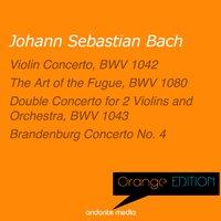 Orange Edition - Bach: Violin Concerto, BWV 1042 & Double Concerto for 2 Violins and Orchestra, BWV 1043
