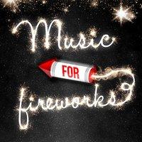 Music for Fireworks