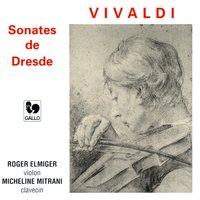 Vivaldi: Violin Sonatas RV 2, 3, 12, 28, 29, 34 (Dresden Sonatas)