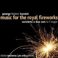 Music for the Royal Fireworks: I. Overture - Adagio (allegro, lentement (allegro