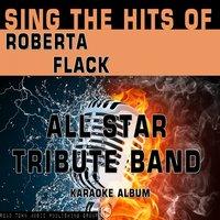 Sing the Hits of Roberta Flack