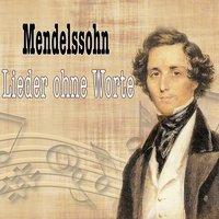 Mendelssohn: Lieder ohne Worte (Selection)