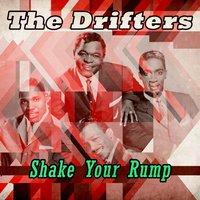 The Drifters - Shake Your Rump