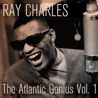 Ray Charles: The Atlantic Genius, Vol. 1
