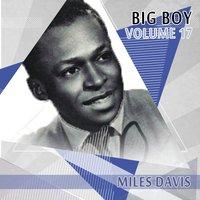 Big Boy Miles Davis, Vol. 17