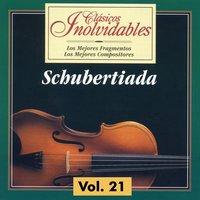 Clásicos Inolvidables Vol. 21, Schubertiada