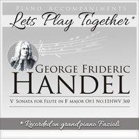 George Frideric Handel V Sonata for Flute in F Major,  Op.1 No.11, HWV 369