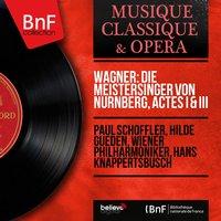 Wagner: Die Meistersinger von Nürnberg, actes I & III