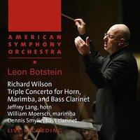 Wilson: Triple Concerto for Horn, Marimba and Bass Clarinet
