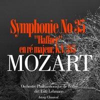 Mozart: Symphonie No. 35 'Haffner' en ré majeur, K.V. 385