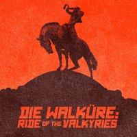 Die Walküre: Ride of the Valkyries - Single