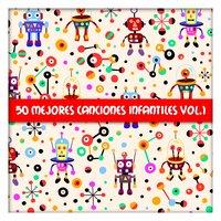 50 Mejores Canciones Infantiles Vol. 1