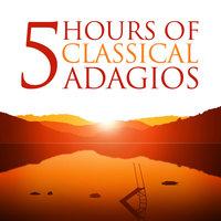 Five Hours of Classical Adagios (Amazon Exclusive)
