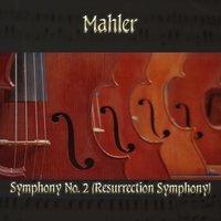 Mahler: Symphony No. 2
